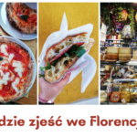 Gdzie zjeść we Florencji?